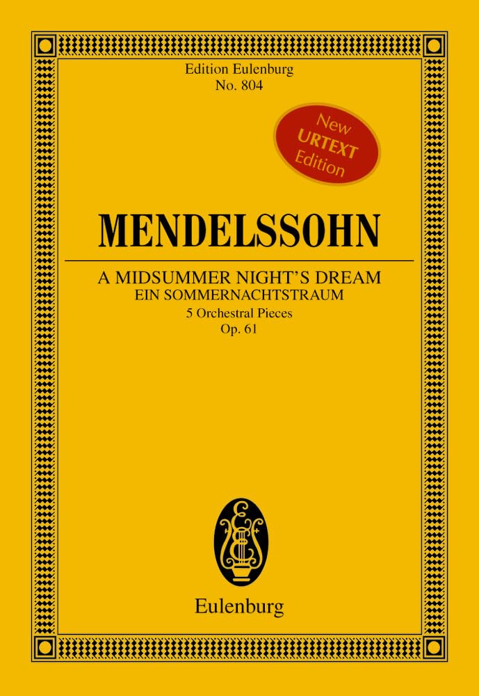 Ein Sommernachtstraum: Fünf Orchesterstücke. op. 61. Orchester. Studienpartitur. (Eulenburg Studienpartituren) Sheet Music