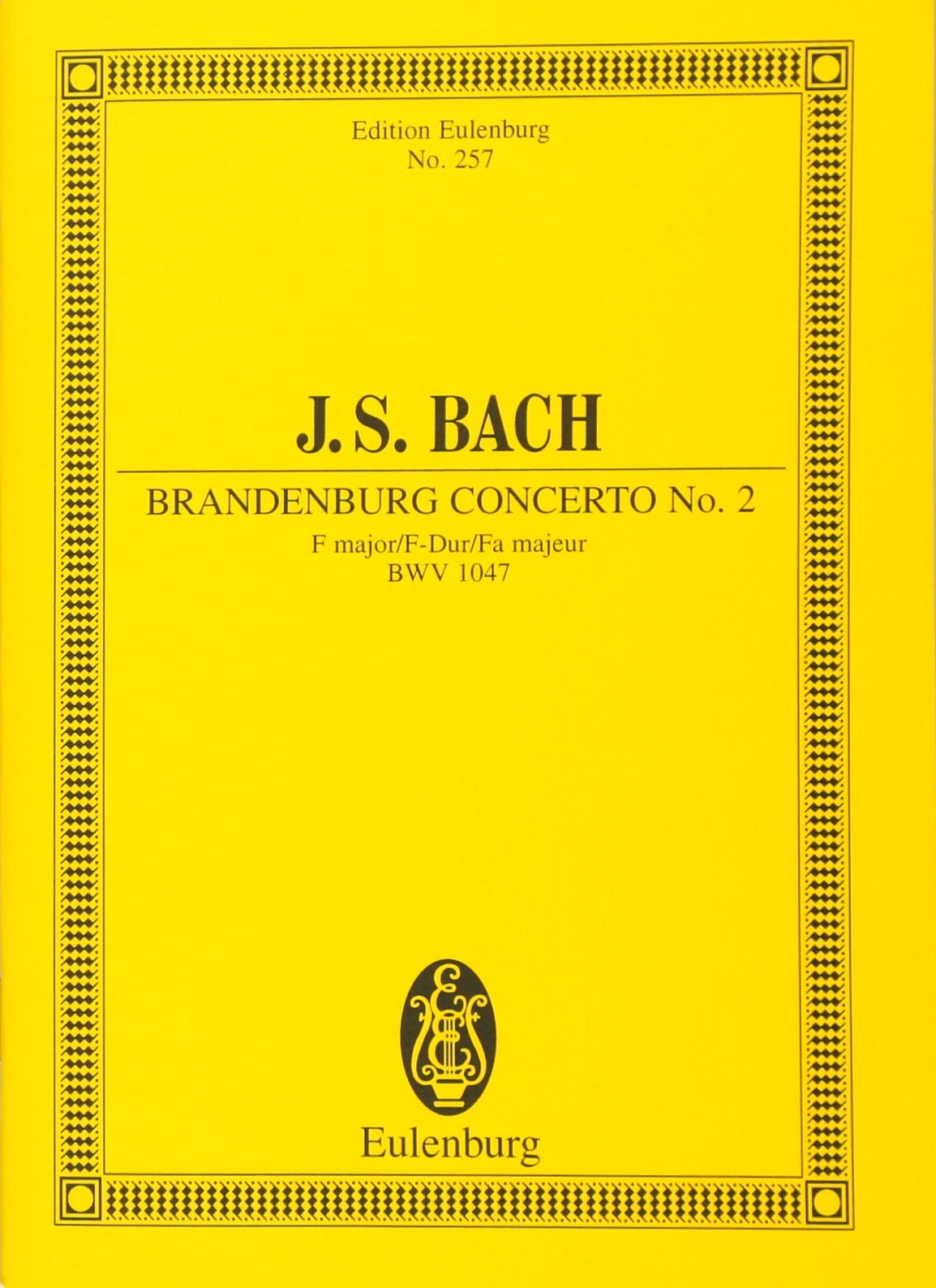 Brandenburgisches Konzert Nr. 2 F-Dur: BWV 1047. Flöte, Oboe, Trompete, Violine, Streicher und Basso continuo. Studienpartitur. (Eulenburg Studienpartituren) Sheet Music