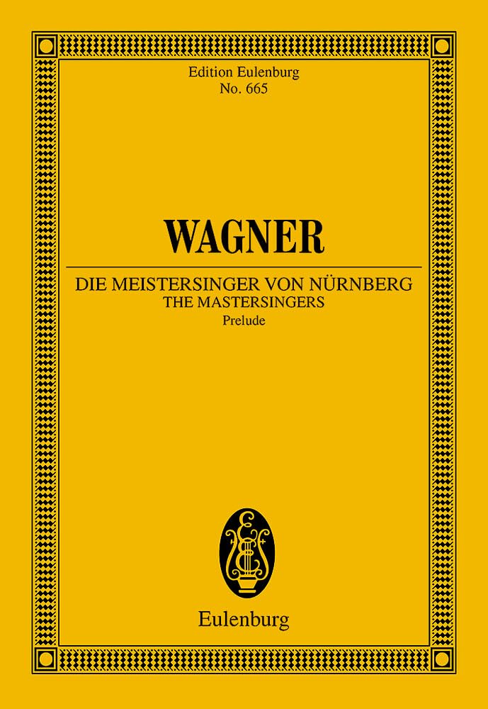 Les Maîtres chanteurs de Nuremberg: Prélude. WWV 96. orchestra. Partition d'étude. book