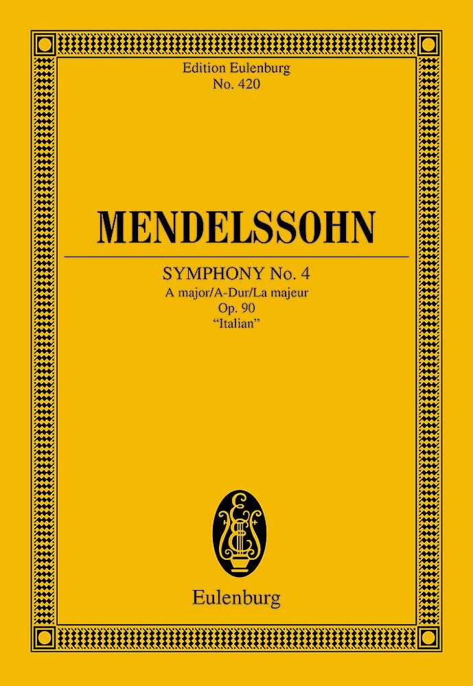 Sinfonie Nr. 4 A-Dur: "Italienische". op. 90. Orchester. Studienpartitur. (Eulenburg Studienpartituren) Sheet Music