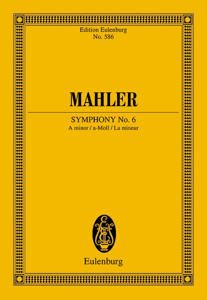 Sinfonie Nr. 6 a-Moll: Orchester. Studienpartitur. (Eulenburg Studienpartituren) Arts & Music