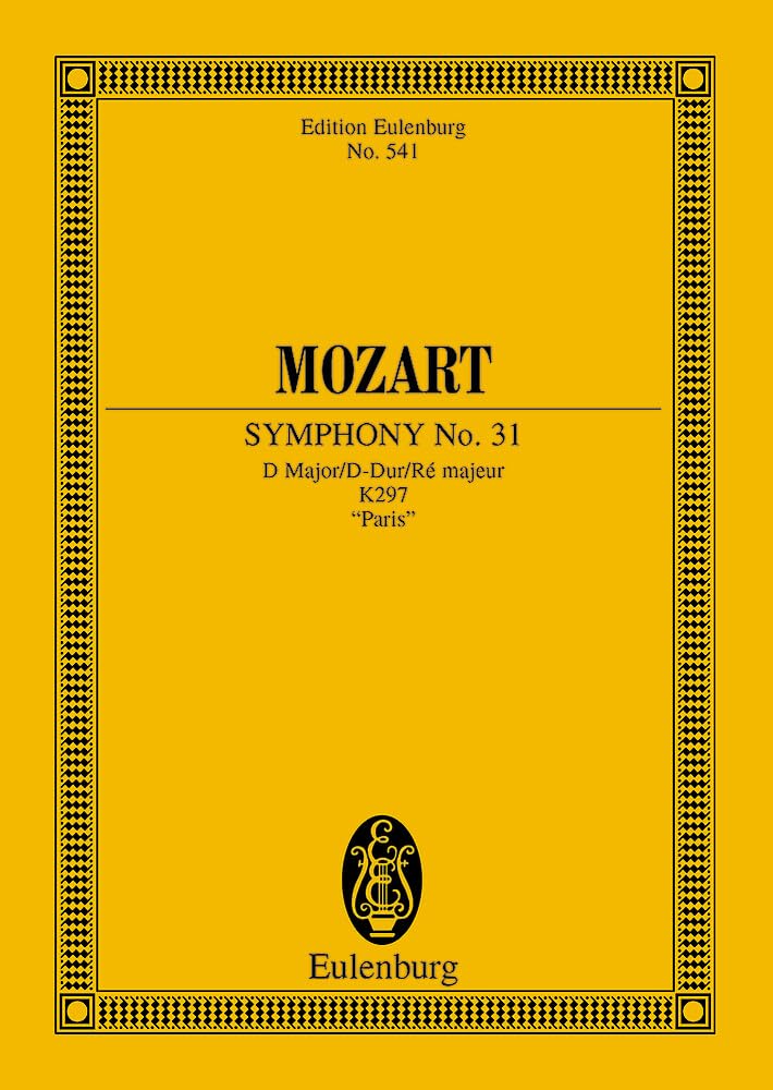 Symphonie No. 31 Ré majeur: "Paris" - avec alternative 2ème mouvement. KV 297. orchestra. Partition d'étude. Arts & Music