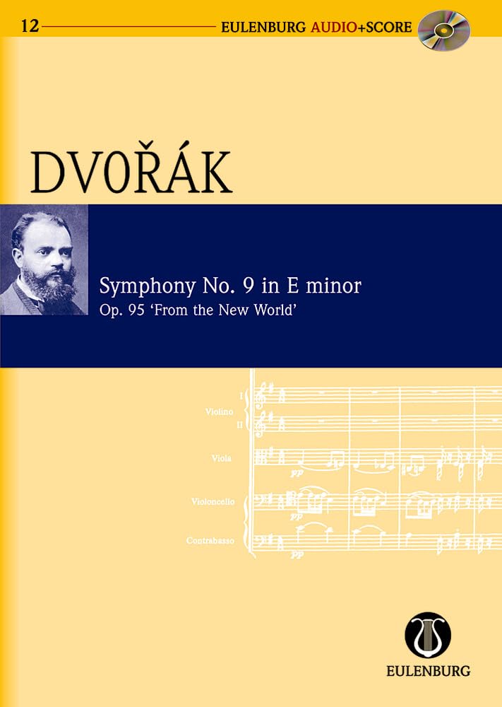 Sinfonie Nr. 9 e-Moll: "Aus der Neuen Welt". op. 95. B 178. Orchester. Studienpartitur. (Eulenburg Audio+Score, Band 12) Sheet Music