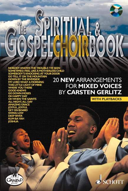 The Gospel Choir Book : 20 New Arrangements for Mixed Voices Sheet Music