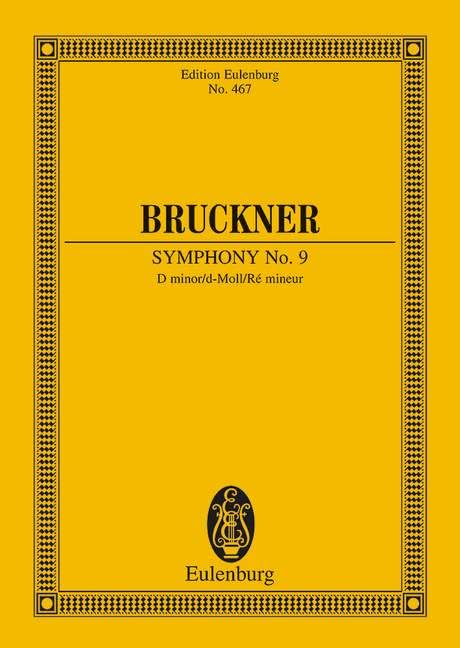 Sinfonie Nr. 9 d-Moll: Nach Anton Bruckner: Sämtliche Werke. Kritische Gesamtausgabe, Band IX. Orchester. Studienpartitur. (Eulenburg Studienpartituren) Arts & Music