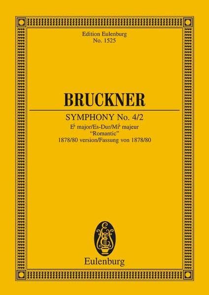 Symphonie No. 4/2 Mib majeur: Version 1878/80 "Romantique". orchestra. Partition d'étude. book