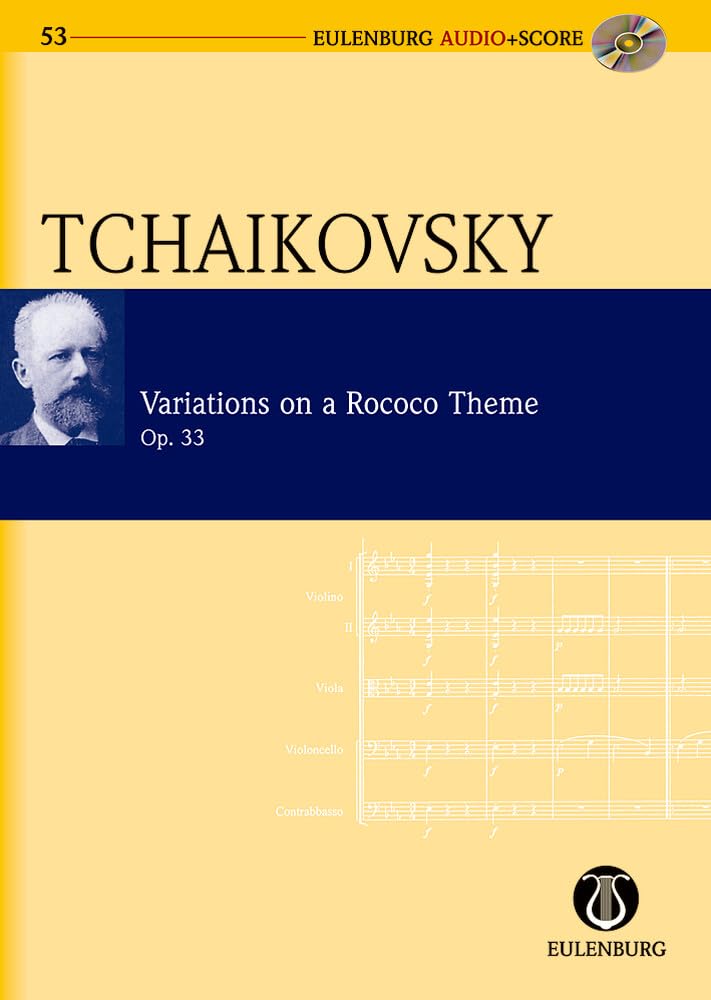 Variationen über ein Rokoko-Thema: op. 33. Violoncello und Orchester. Studienpartitur. (Eulenburg Audio+Score, Band 53) Sheet Music