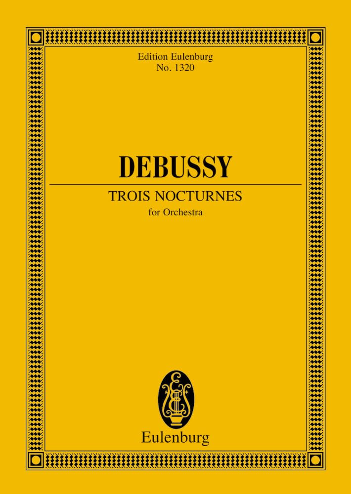 3 Nocturnes: Orchester. Studienpartitur. (Eulenburg Studienpartituren) Sheet Music