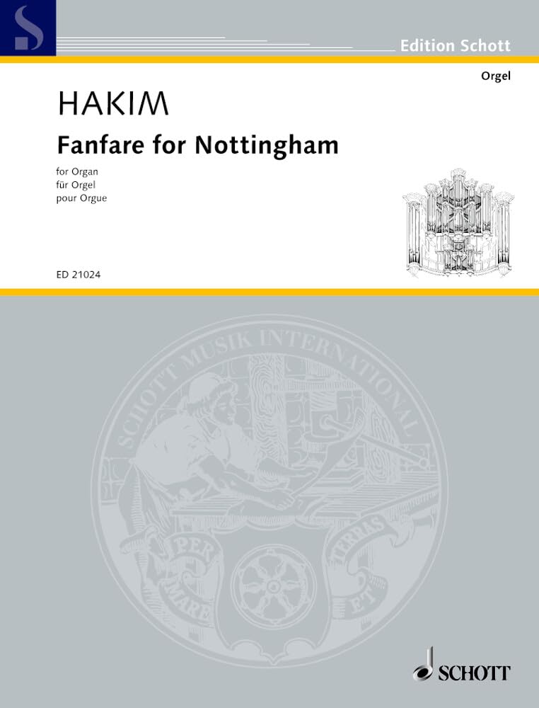 Fanfare for Nottingham: Orgel. (Edition Schott) Sheet Music