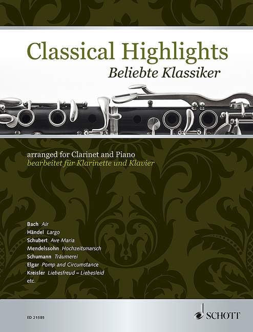 Classical Highlights: Beliebte Klassiker bearbeitet für Klarinette und Klavier. Klarinette in B und Klavier. Arts & Music