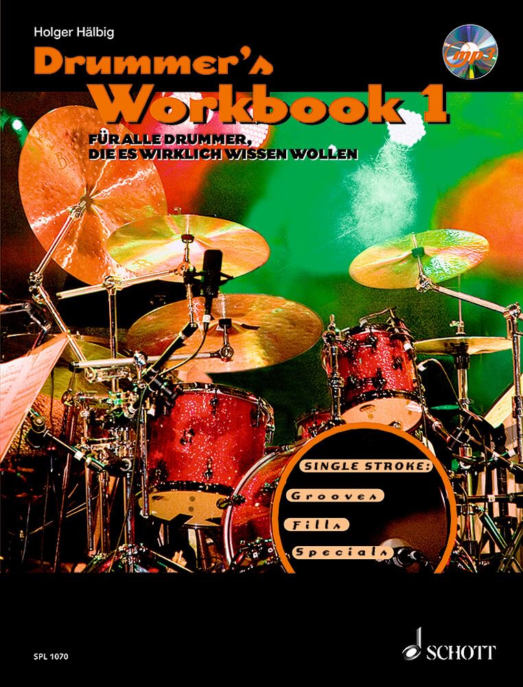 Drummer's Workbook: Für alle Drummer, die es wirklich wissen wollen. Band 1. Schlagzeug. Lehrbuch. (Schott Pro Line, Band 1) Sheet Music