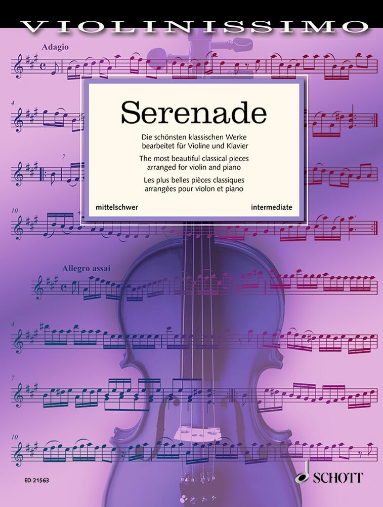 Serenade: Die schönsten klassischen Werke bearbeitet für Violine und Klavier. Band 3. Violine und Klavier. (Violinissimo, Band 3) Sheet Music