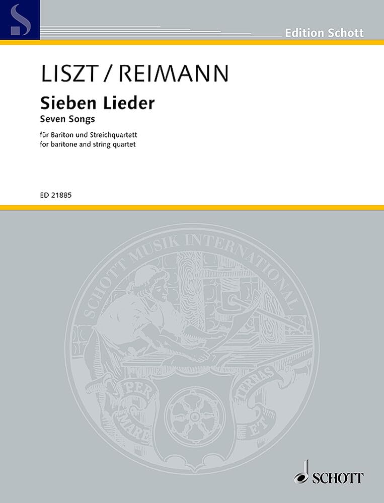 Sieben Lieder: von Franz Liszt. Bariton und Streichquartett. Bariton. Partitur und Stimmen. (Edition Schott) Arts & Music
