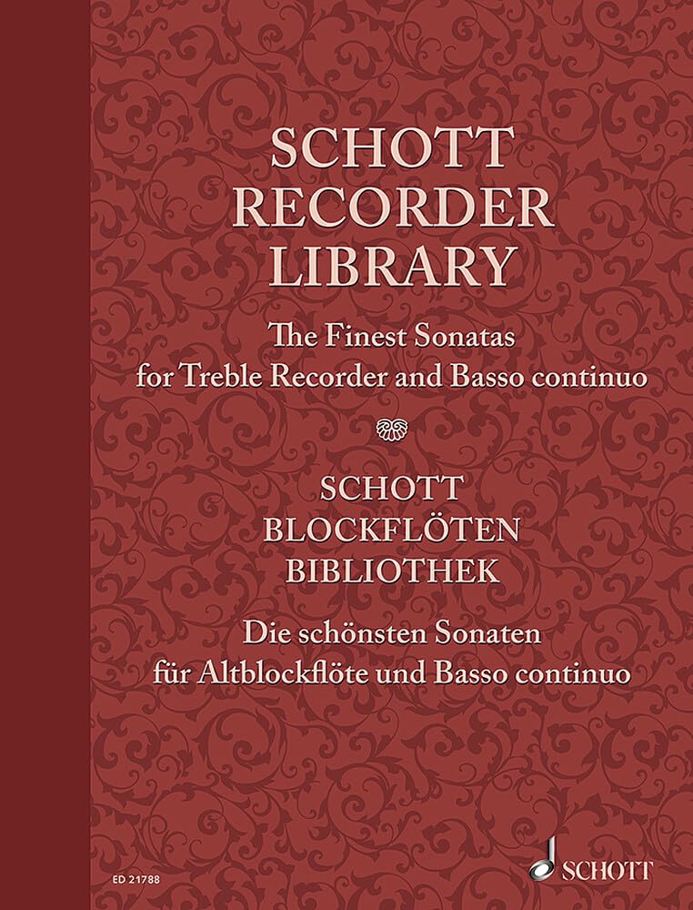 Schott Recorder Library: The Finest Sonatas for Treble Recorder and Basso continuo. Alt-Blockflöte und Basso continuo. Partitur und Stimme. (Schott Library Series) Sheet Music