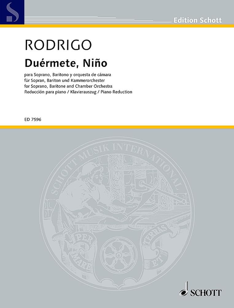 Duérmete, Niño: soprano, baritone and chamber orchestra or piano. Réduction pour piano. book