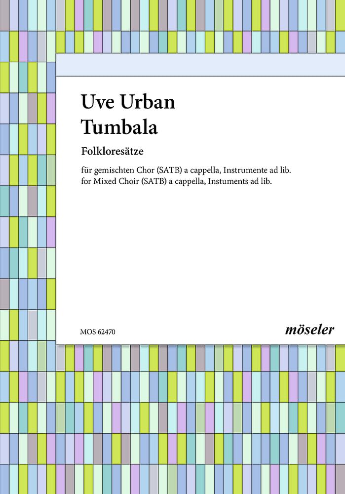 Tumbala: Folkloresätze. gemischter Chor (SATB) a cappella; Instrumente (Gitarre, Kastagnetten und Percussion) ad libitum. Sheet Music