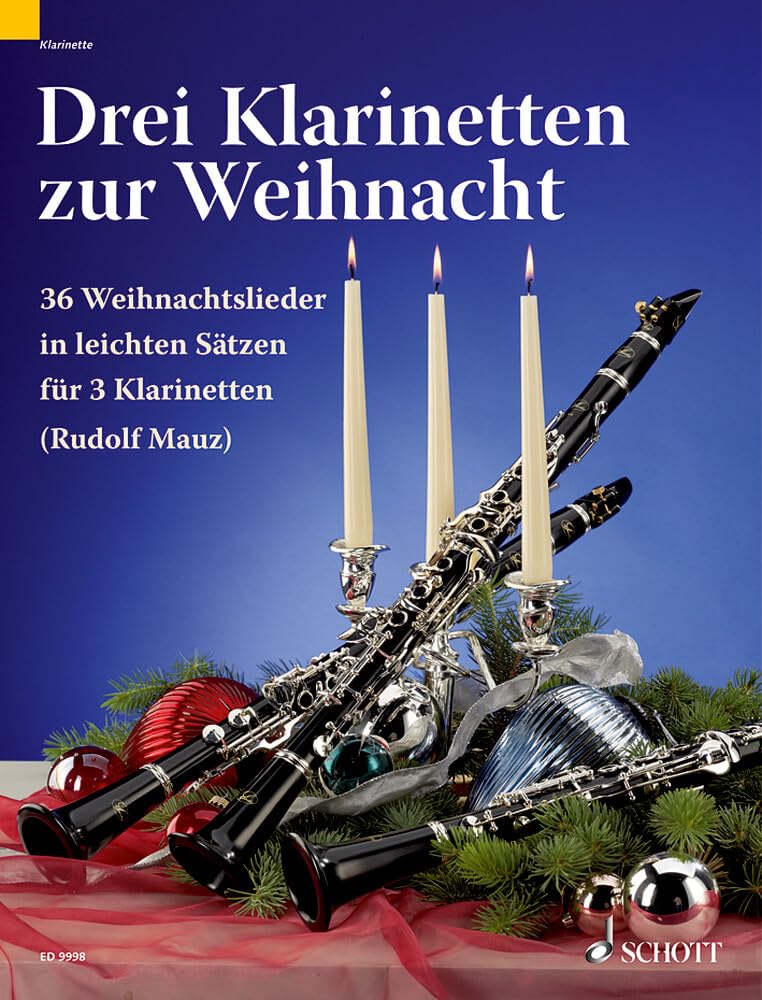 Drei Klarinetten zur Weihnacht: 36 Weihnachtslieder in leichten Sätzen. 3 Klarinetten (B/Es). Spielpartitur. Sheet Music
