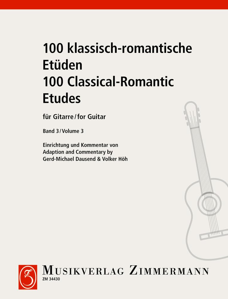 100 Klassisch Romantische Etueden 3 (71-100). Gitarre: Etüden 71 - 100. Band 3. Gitarre. Sheet Music