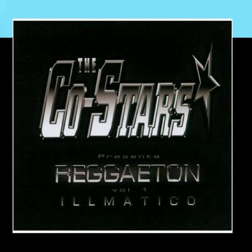 Co-Stars Presenta Reggaeton Vol. 1 Illmatico Music