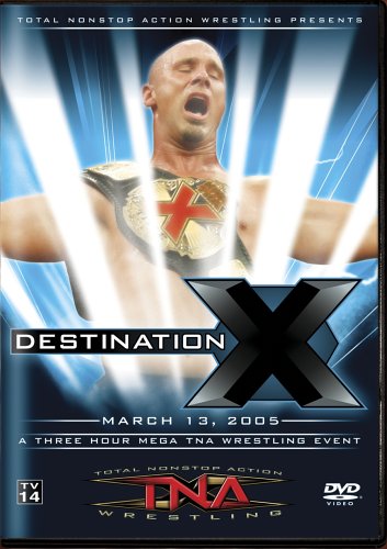 Tna Wrestling: Destination X 2005 Movies
