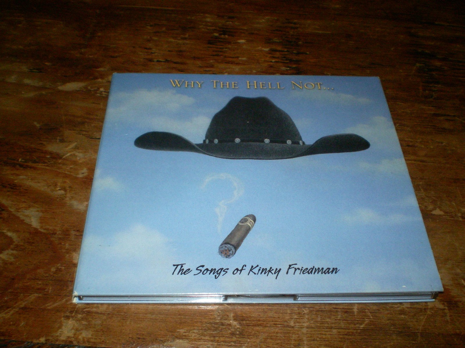Why Hell Not: The Songs of Kinky Friedman cd