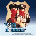 Cops and Robbers Original Motion Picture Soundtrack Music