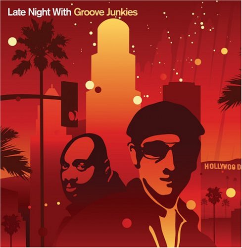 Late Night With Groove Junkies Dance & Electronic