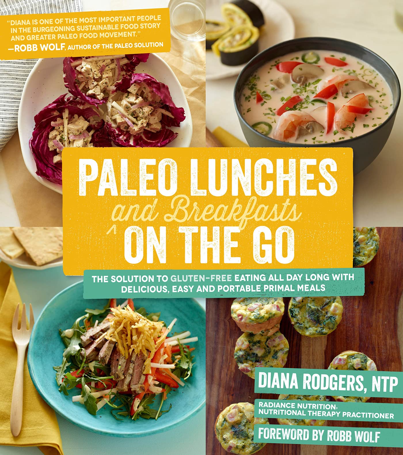 Paleo Lunches and Breakfasts on the Go: The Solution to Gluten-Free Eating All Day Long With Delicious, Easy and Portable Primal Meals Leisure, Home & Garden