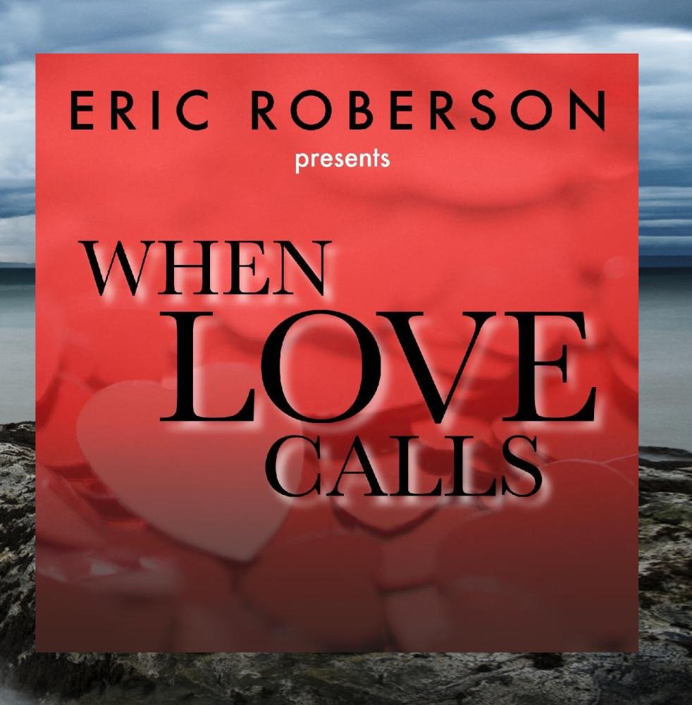 Eric Roberson Presents When Love Calls Funk, R&B & Soul