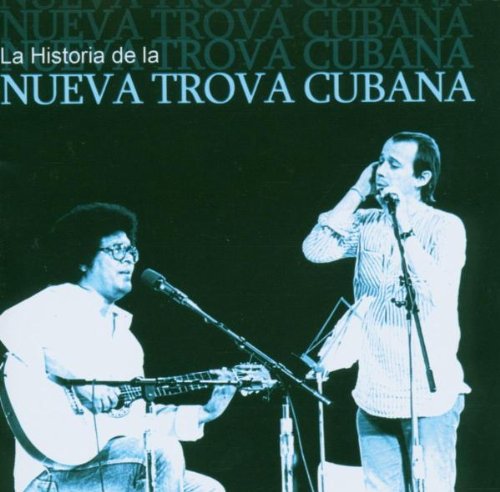La Historia de la Nueva Trova Cubana cd