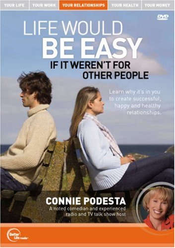 Connie Podesta Live - Life Would Be Easy If It Weren't for Other People Films