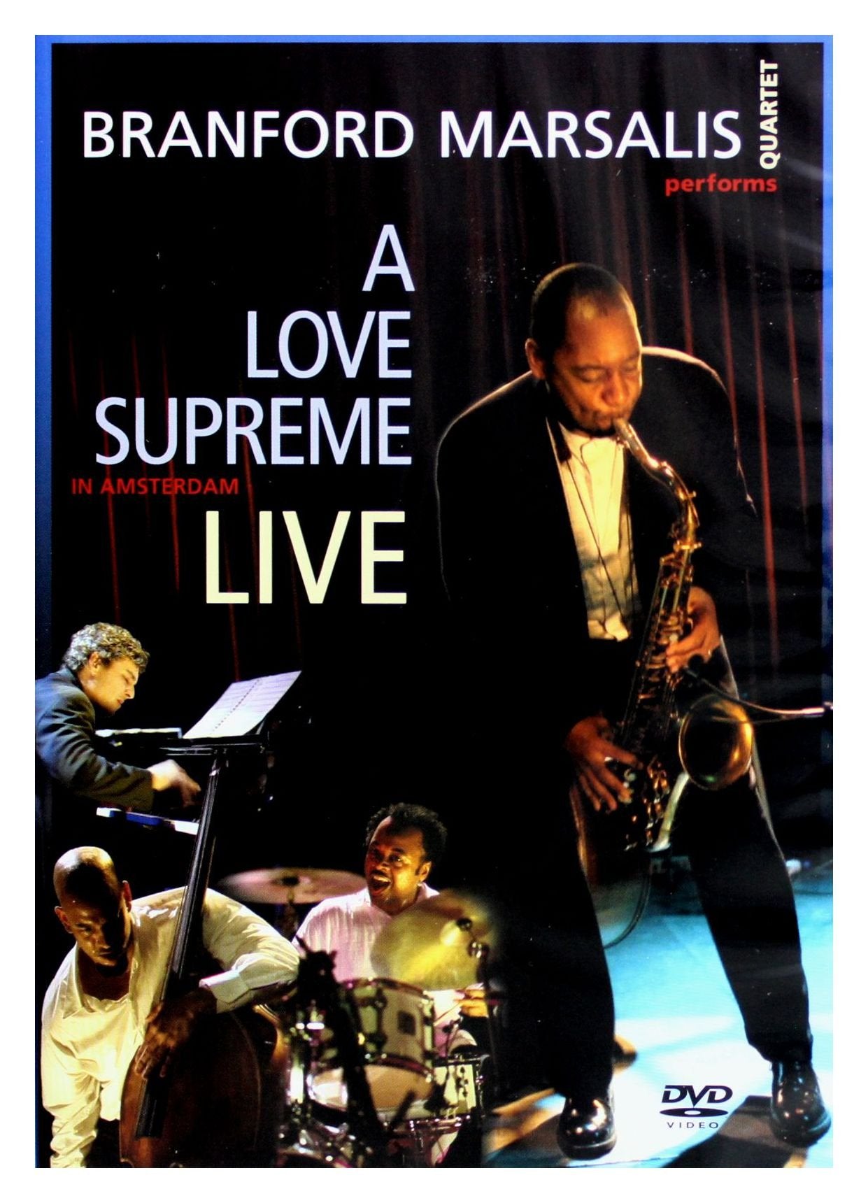 Branford Marsalis Quartet - Coltrane's A Love Supreme: Live in Amsterdam Films