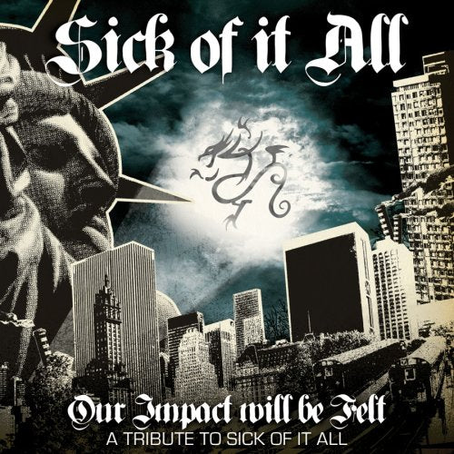Our Impact Will Be Felt - A Tribute to Sick Of It All Rock