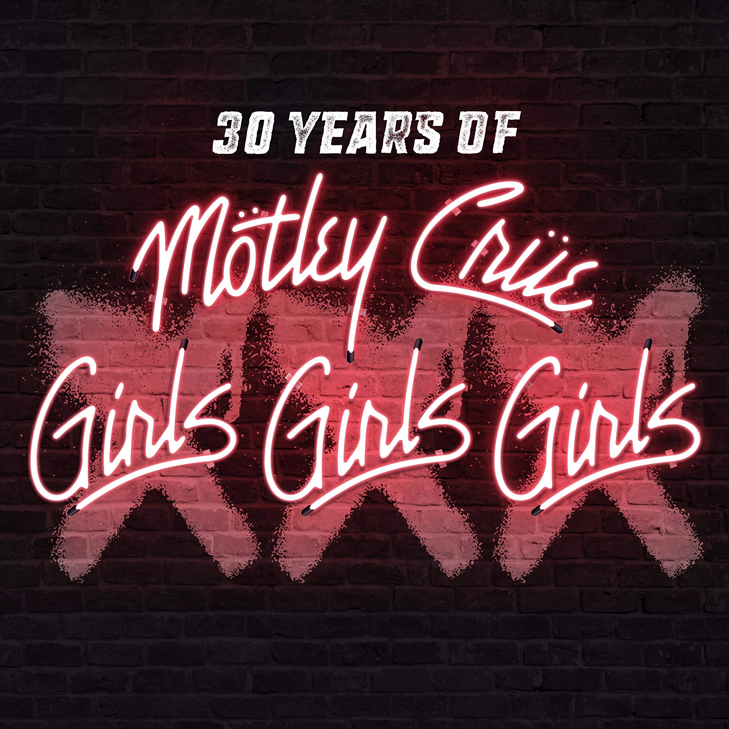 XXX: 30 Years of Girls Girls Girls Metal & Hardrock