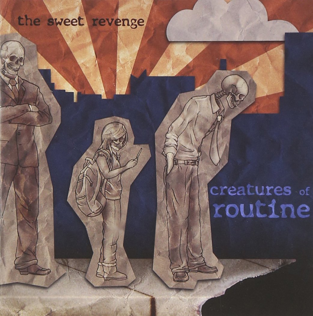 Sweet Revenge - Creatures Of Routine Music