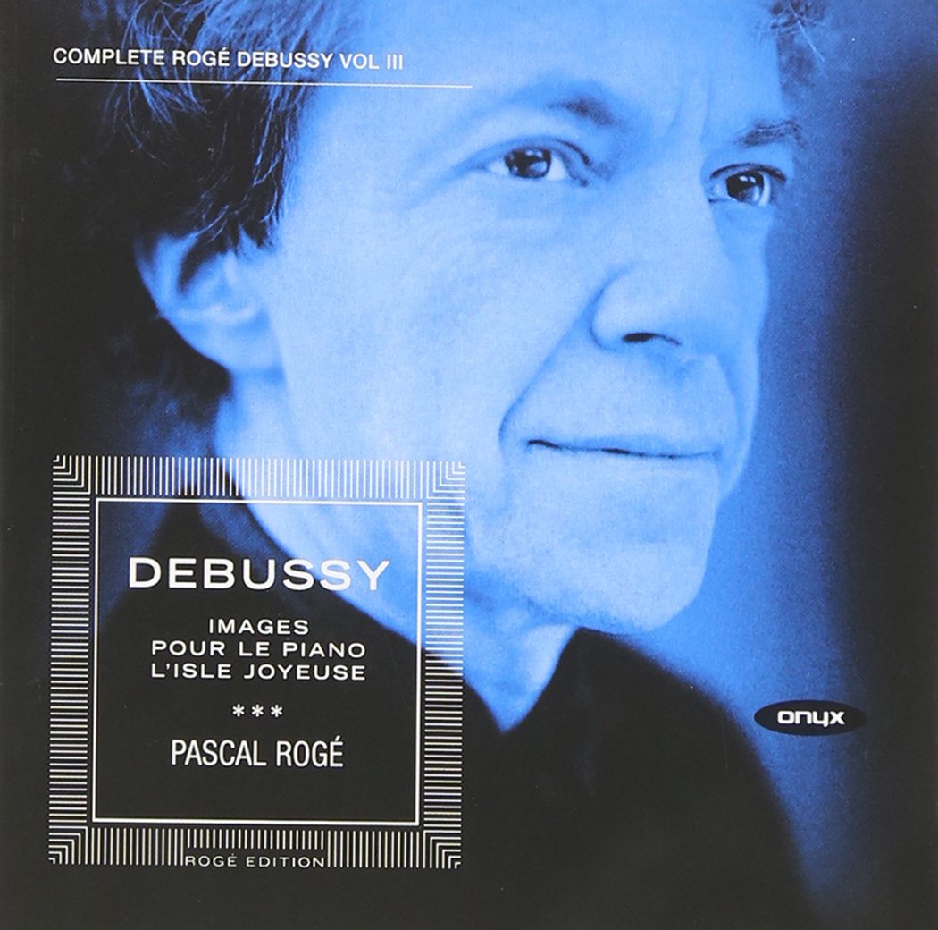 Debussy: Sämtliche Klavierwerke Vol.3 - Images u.a. Classical