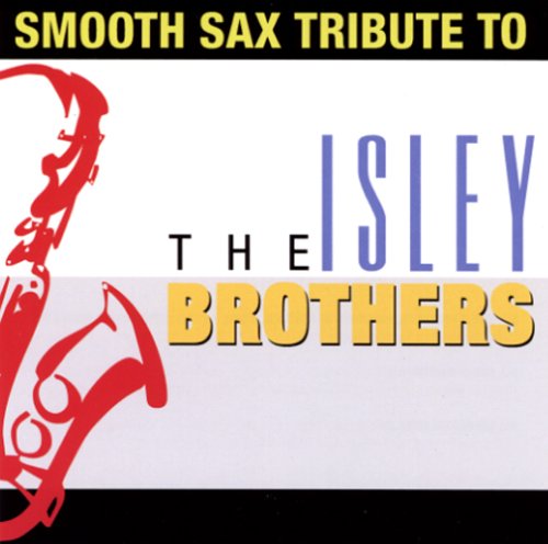 Smooth Sax Tribute to The Isley Brothers Funk, R&B & Soul