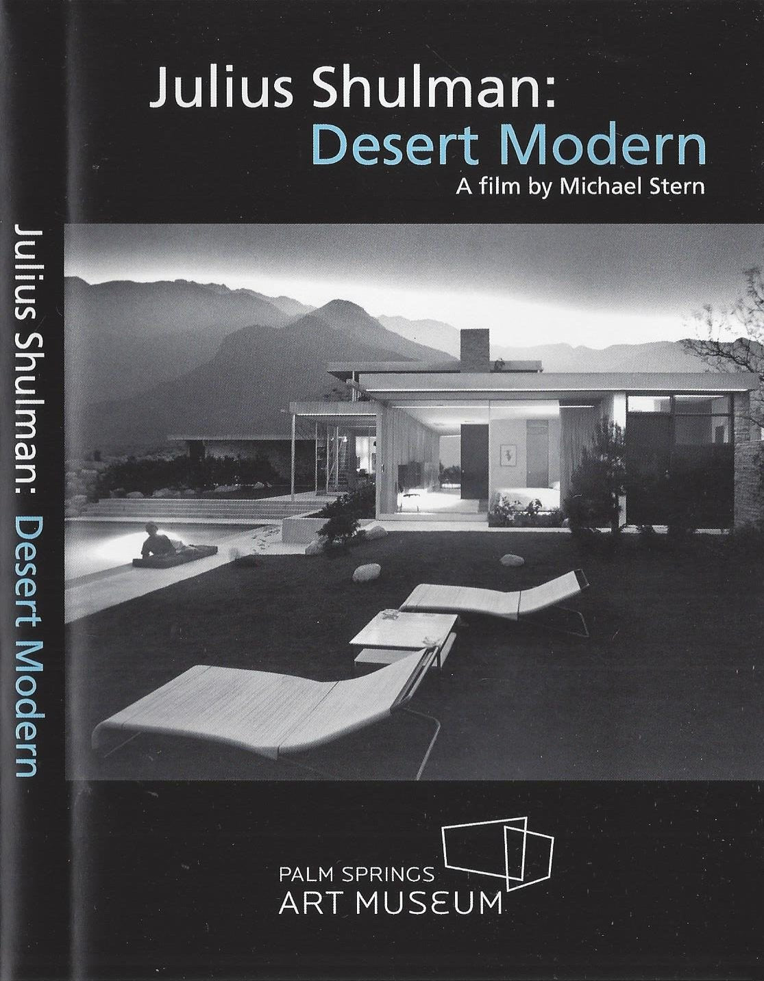 Julius Shulman: Desert Modern, A Film by Michael Stern Films