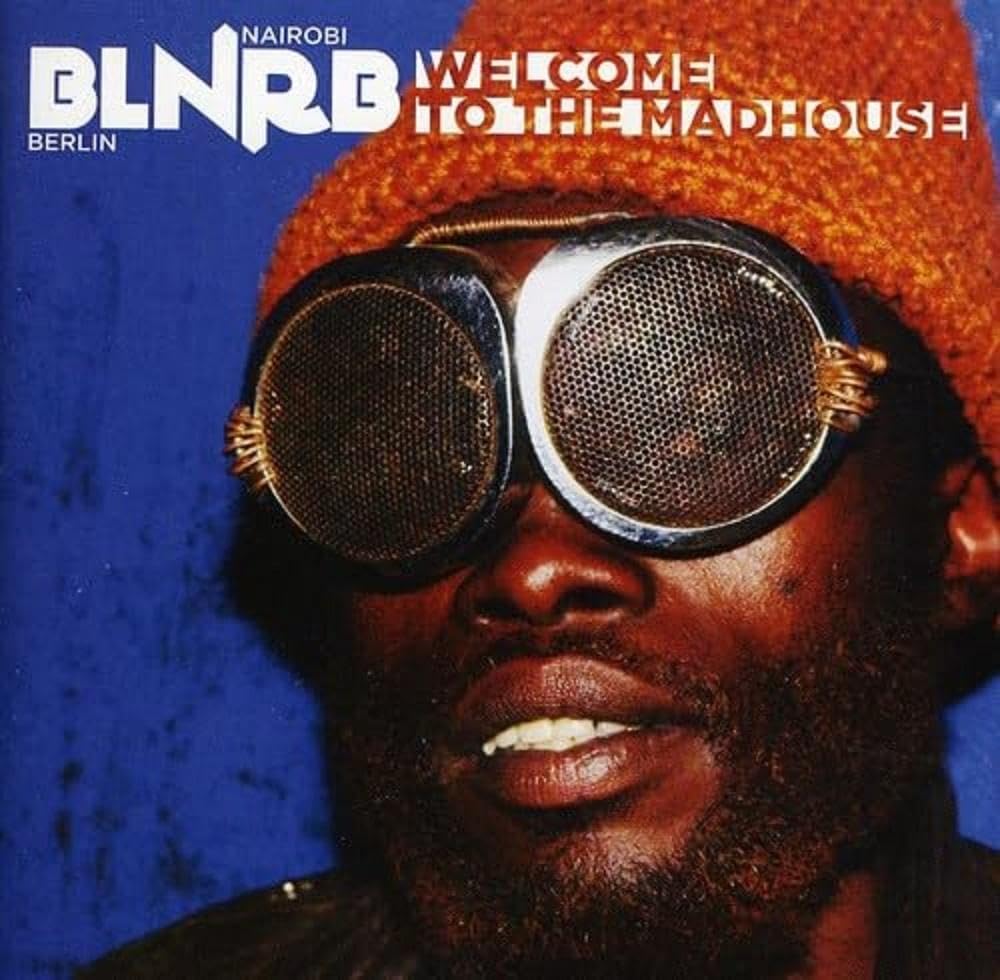 Blnrb-Welcome to the Madhouse Dance & Electronic