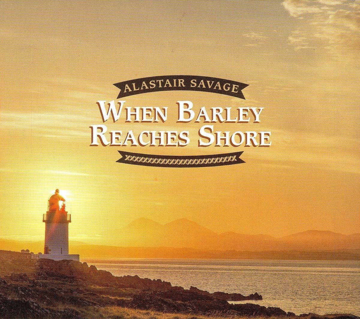 Alastair Savage - When Barley Reaches Shore Music for Children