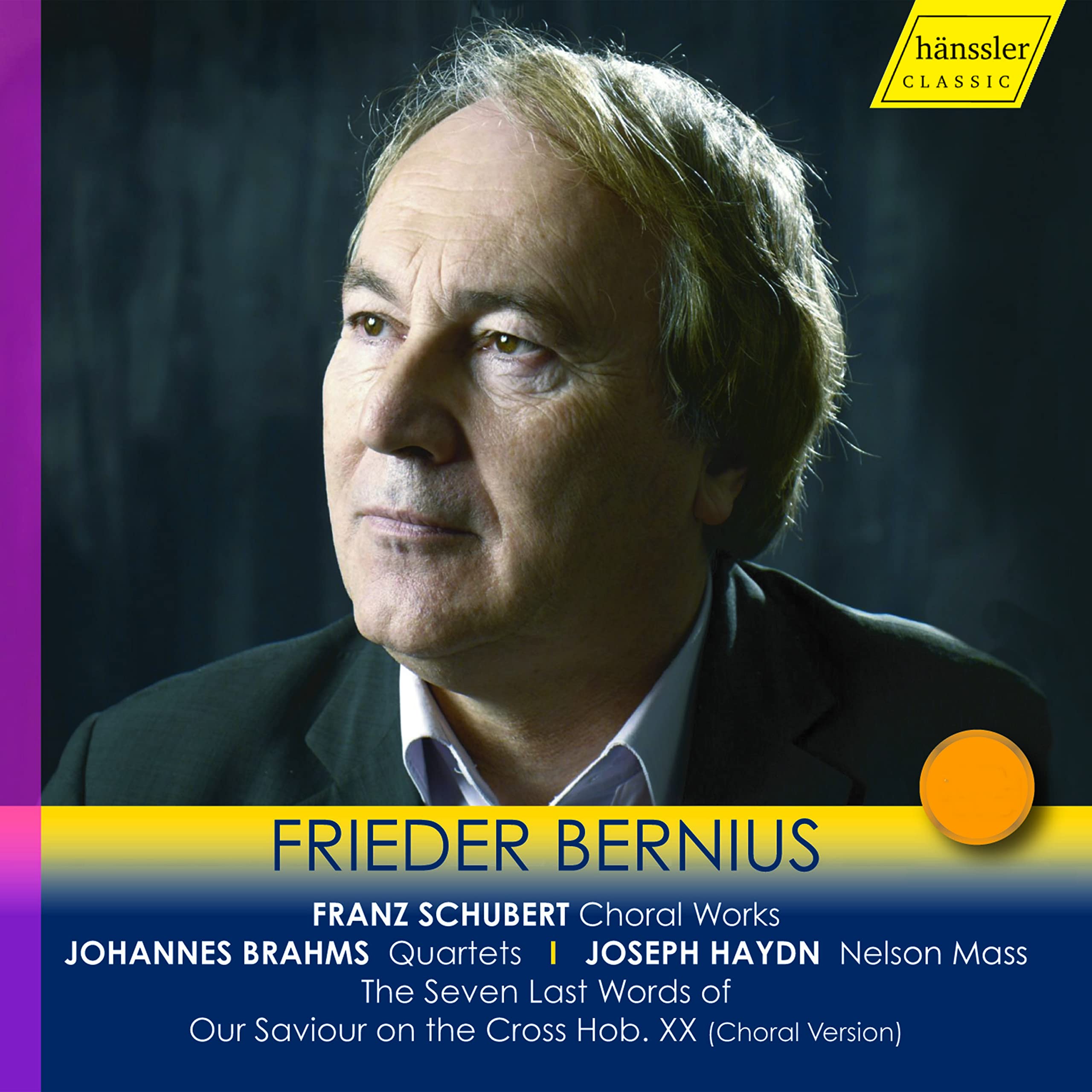 Frieder Bernius conducts Schubert: Choral Works, Haydn: Nelson Messe, Ave Maria, Responsoria de venerabili, Die sieben letzten Worte unseres Erlösers Classical