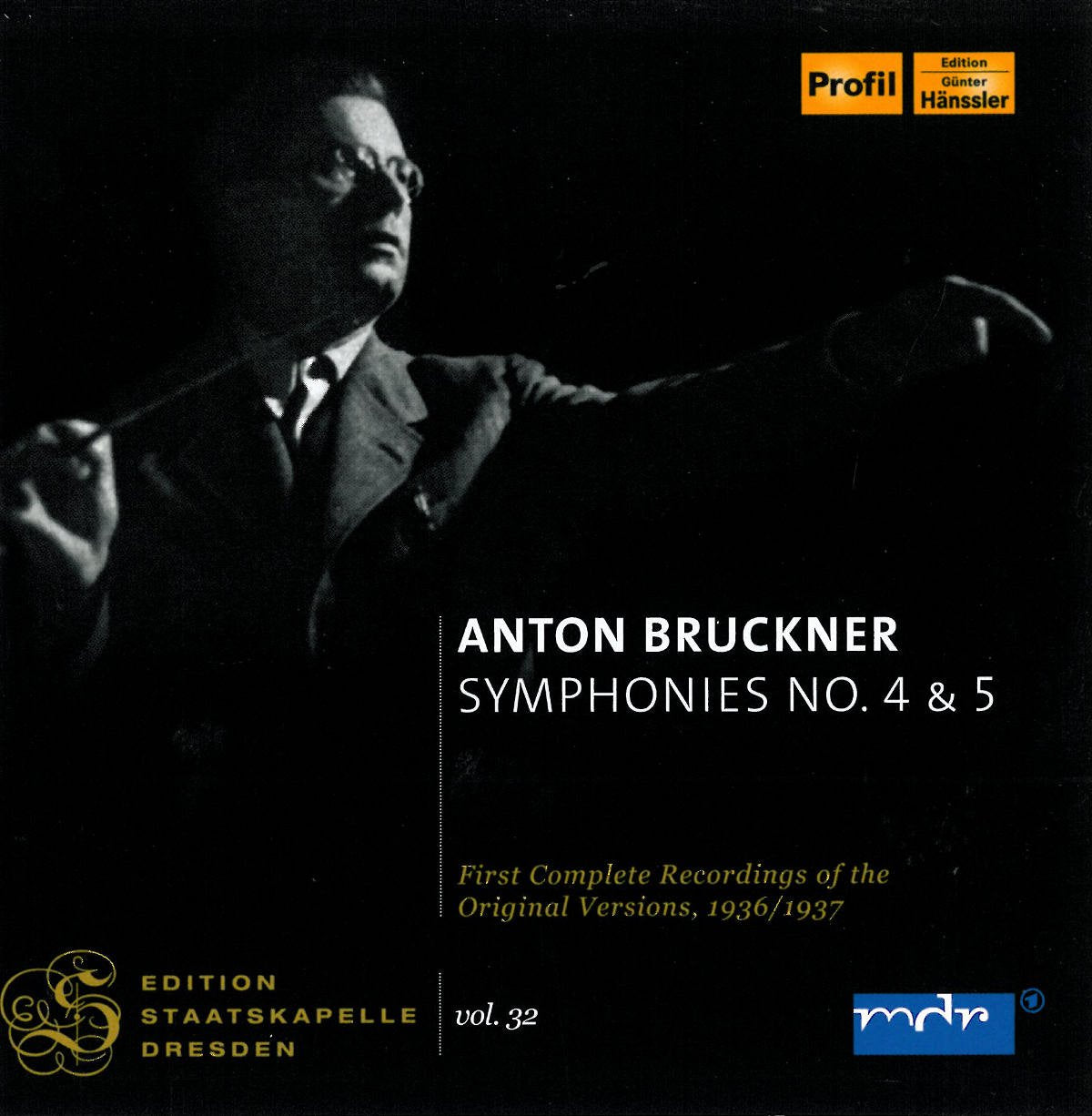 Staatskapelle Dresden Vol. 32; BRUCKNER: Symphonies 4+5 Classical