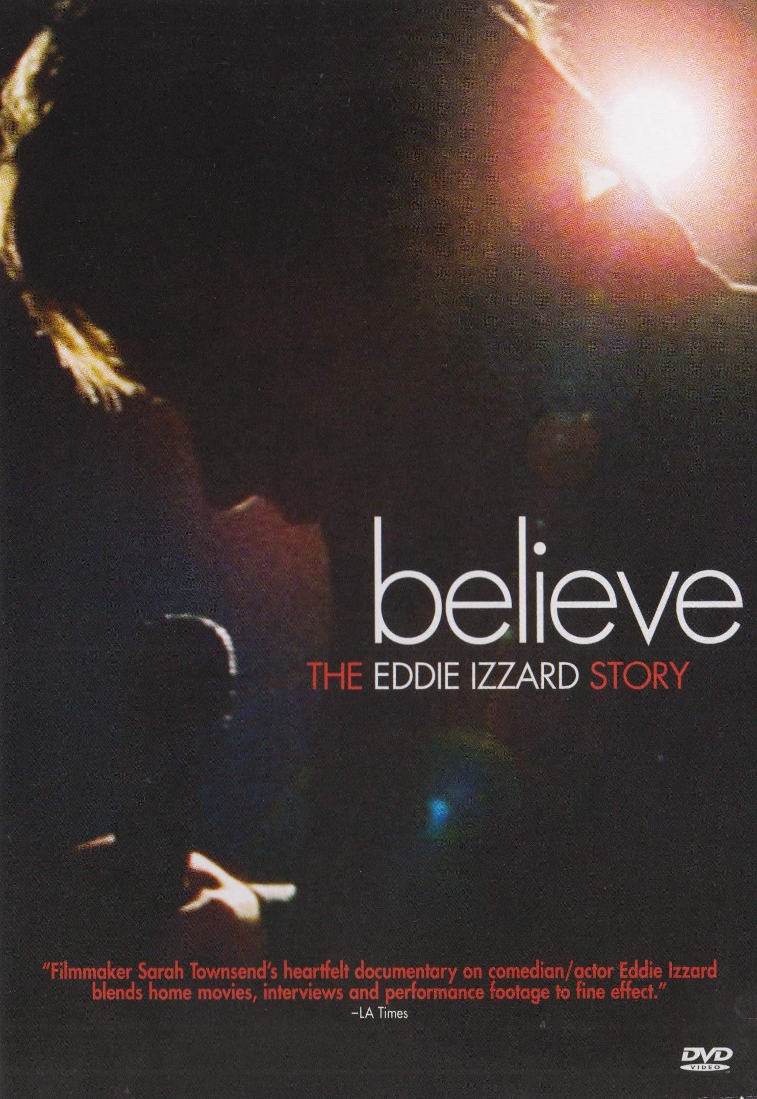 Believe: The Eddie Izzard Story Films