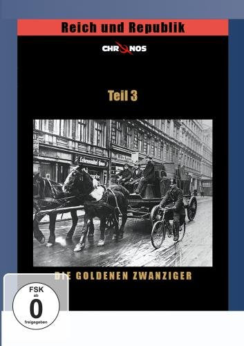 Reich und Republik 3 - Die Goldenen Zwanziger Films