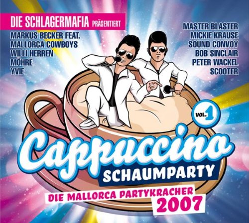 Cappuccino Schaumparty Vol.1-die Mallorca Partykra Pop
