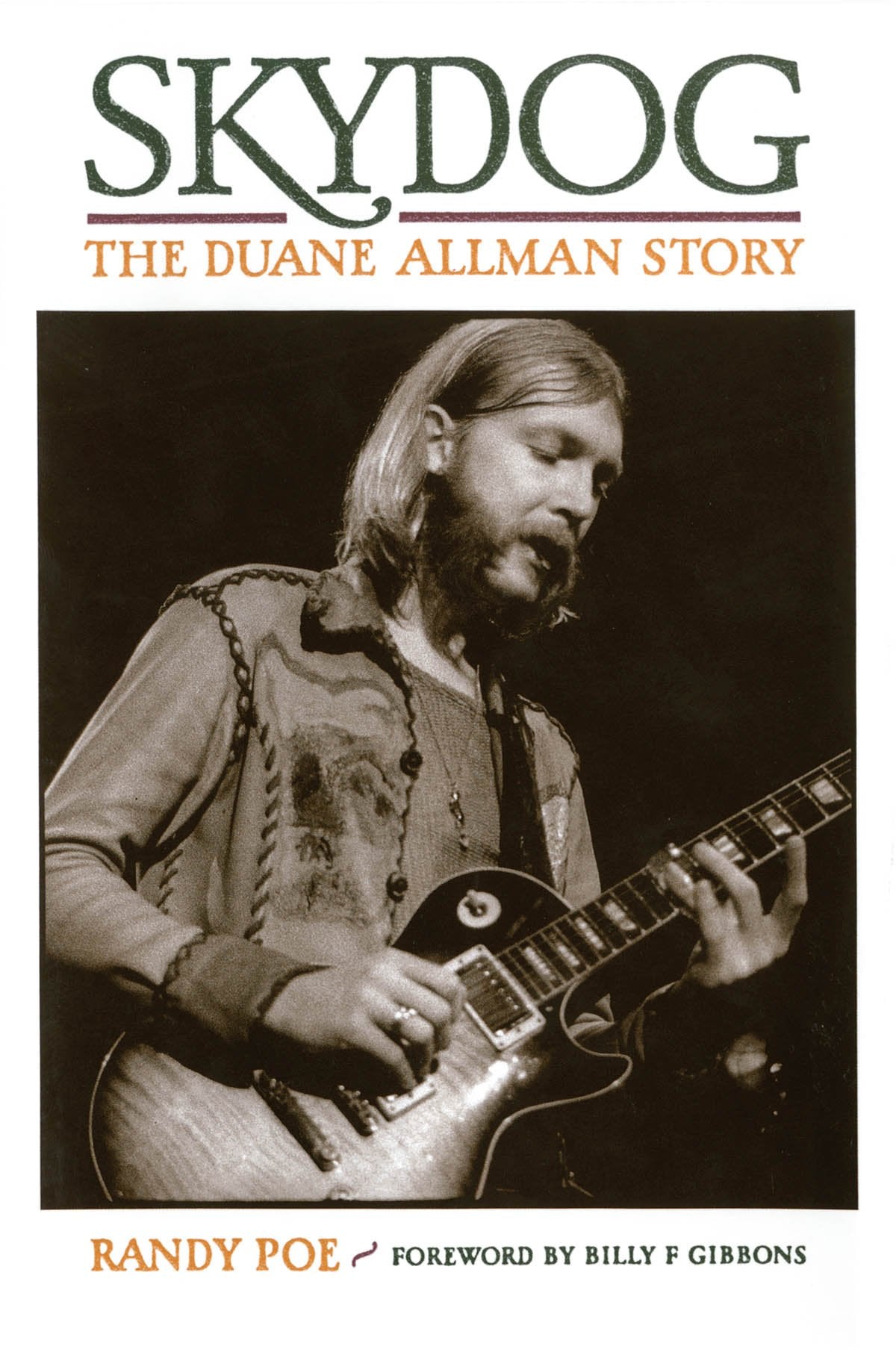 Skydog: The Duane Allman Story: Skydog - The Duane Allman Story (Hardback) Pop culture