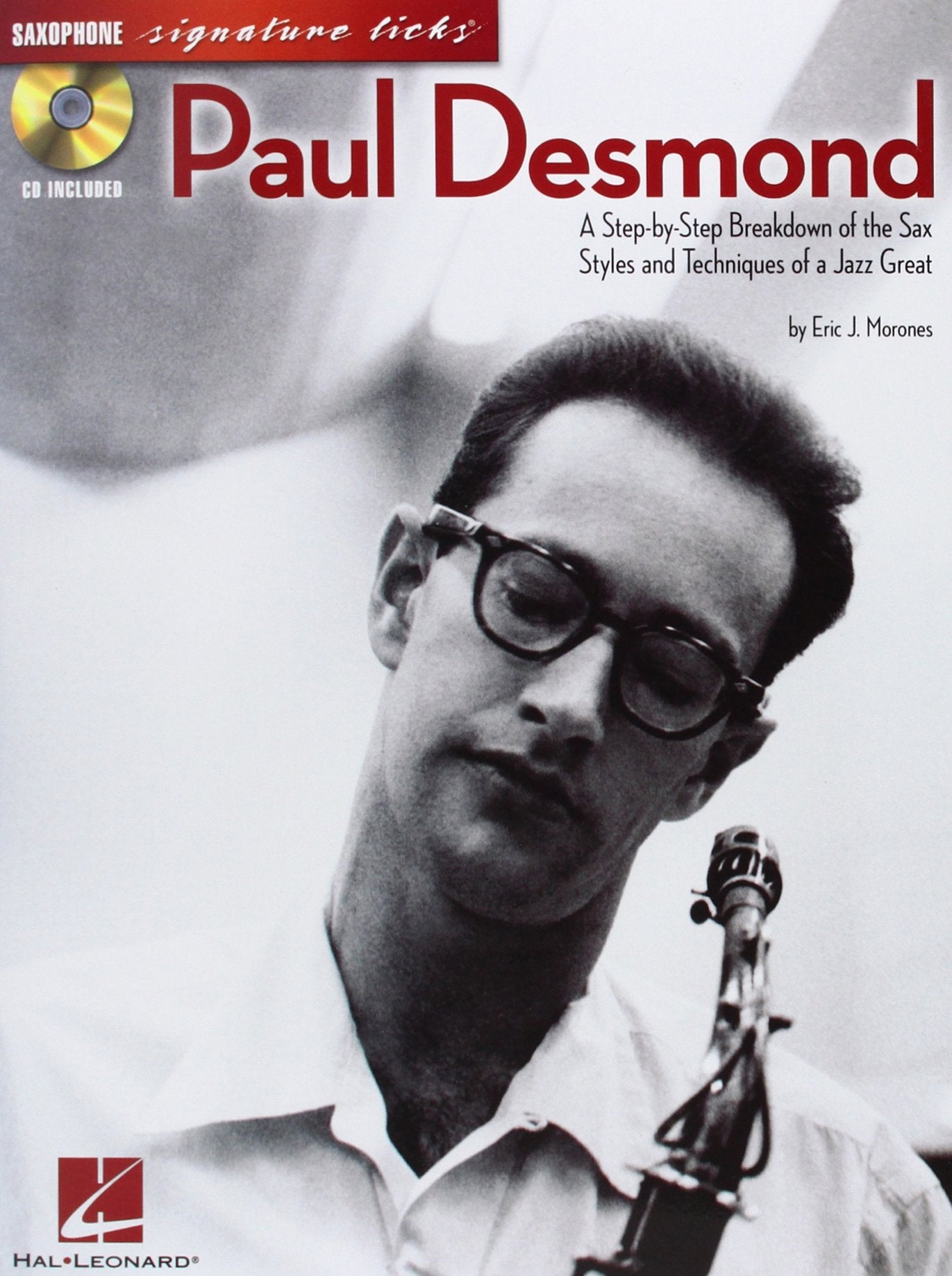 Paul Desmond: A Step-By-Step Breakdown of the Sax Styles and Techniques of a Jazz Great (Signature Licks) Social Sciences