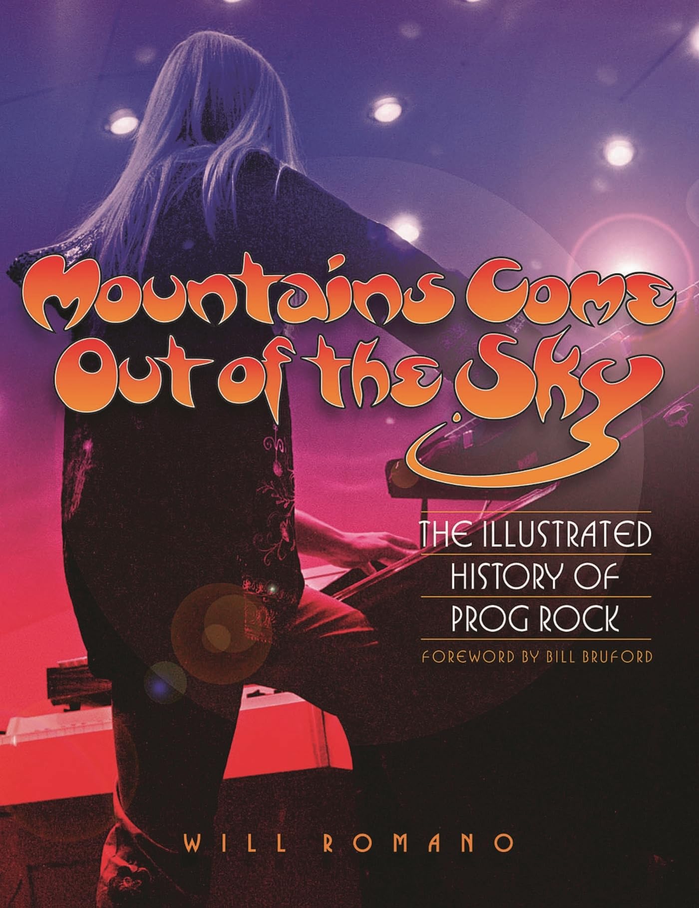 Mountains Come Out of the Sky: The Illustrated History of Prog Rock Social Sciences