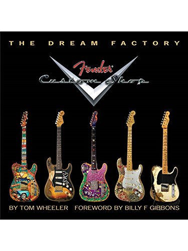 Tom Wheeler: The Dream Factory - Fender Custom Shop. Für Gitarre Sheet Music