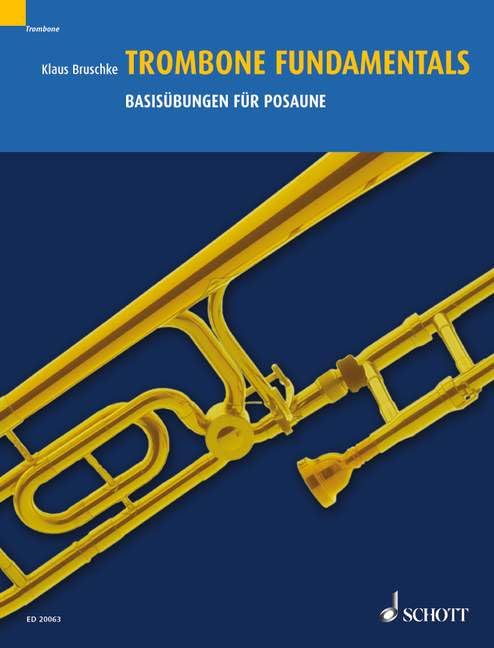 Basisübungen für Posaune: Atmung - Ansatz - Spieltechnik. Posaune. Lehrbuch. Sheet Music
